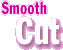 Smooth Cut